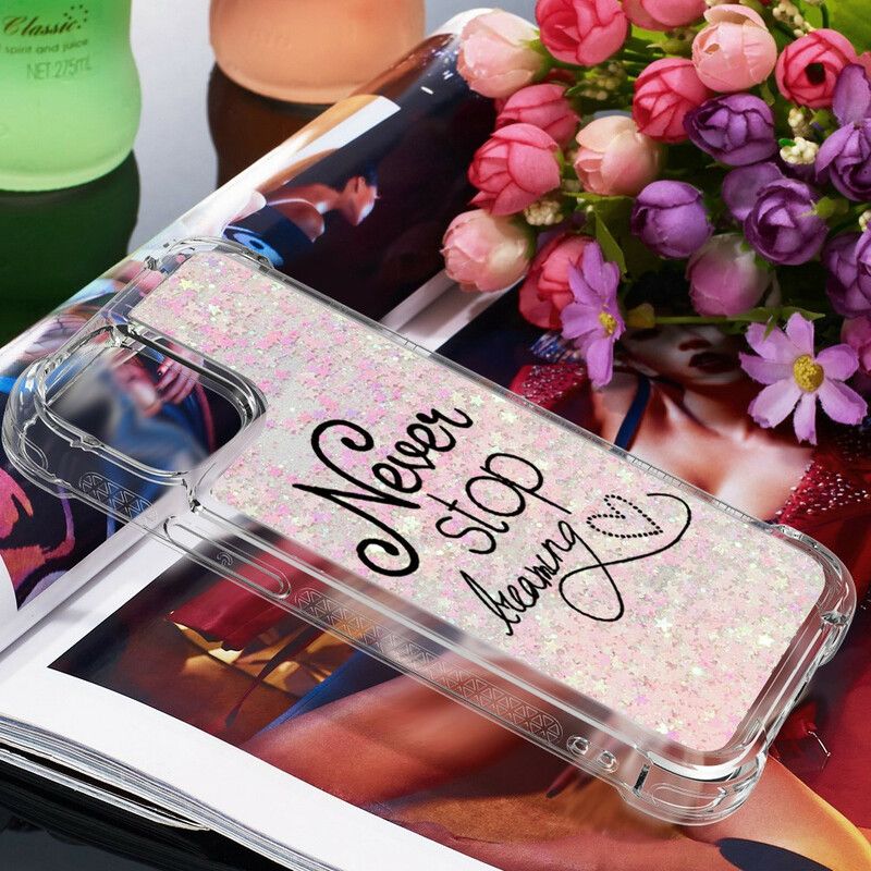 Hoesje Voor iPhone 13 Stop Nooit Met Dromen Glitter