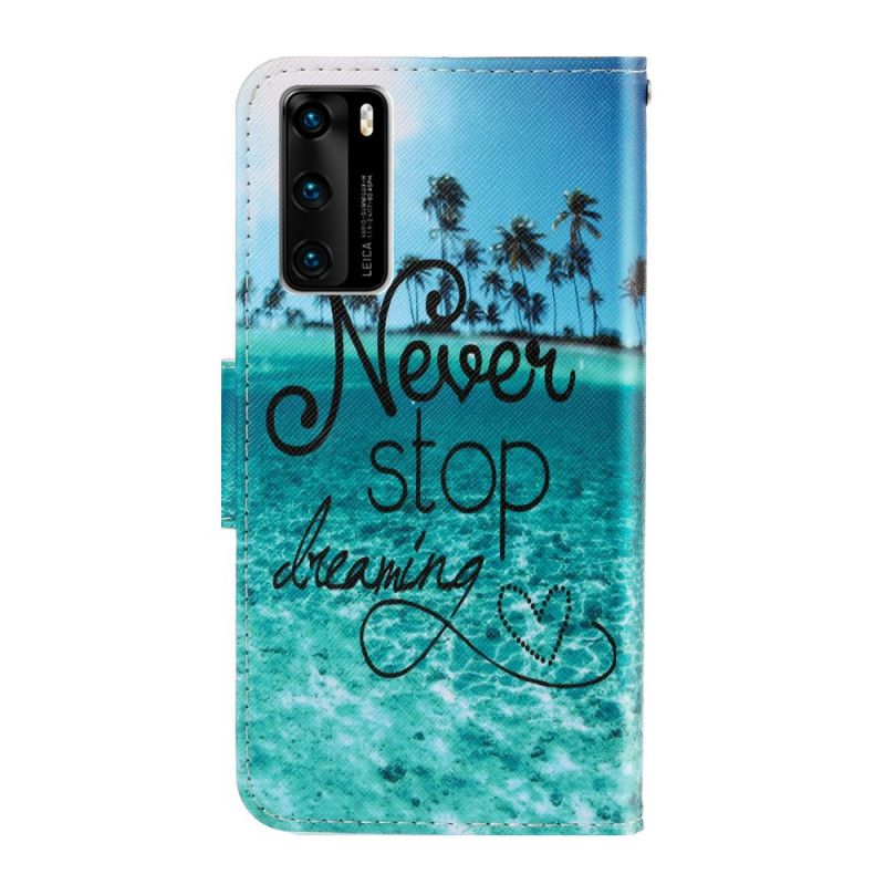 Leren Hoesje Huawei P40 Stop Nooit Met Dromen Marine Met String