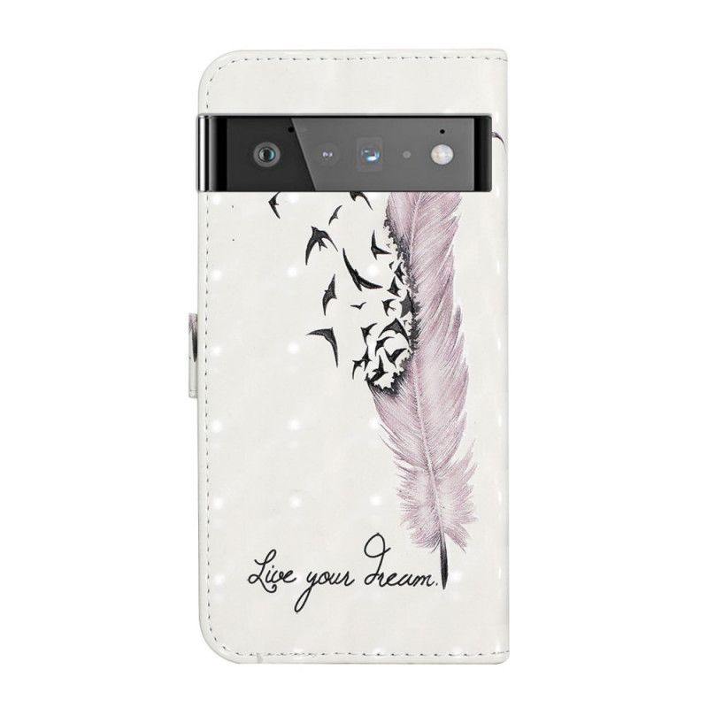 Leren Hoesje Google Pixel 6 Leef Je Droom Bescherming Hoesje