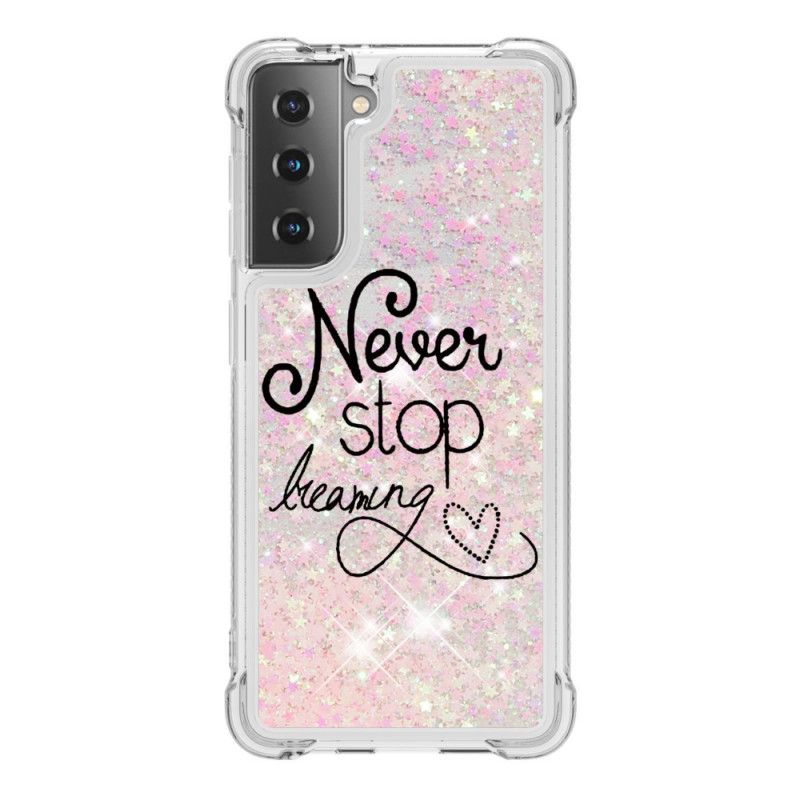 Case Hoesje Samsung Galaxy S21 5G Telefoonhoesje Stop Nooit Met Dromen Glitter