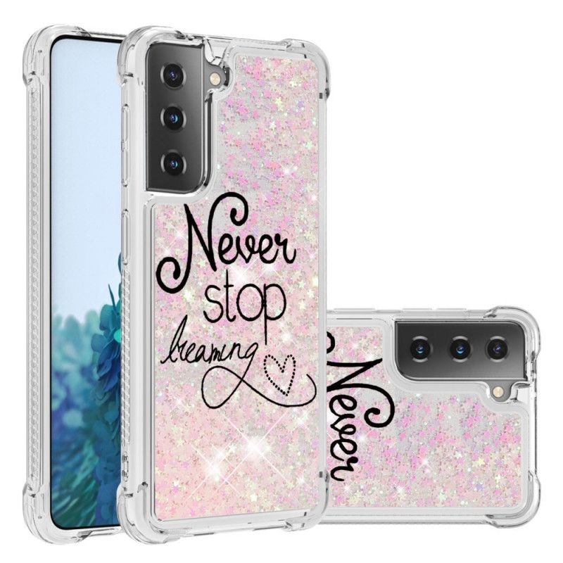 Case Hoesje Samsung Galaxy S21 5G Telefoonhoesje Stop Nooit Met Dromen Glitter