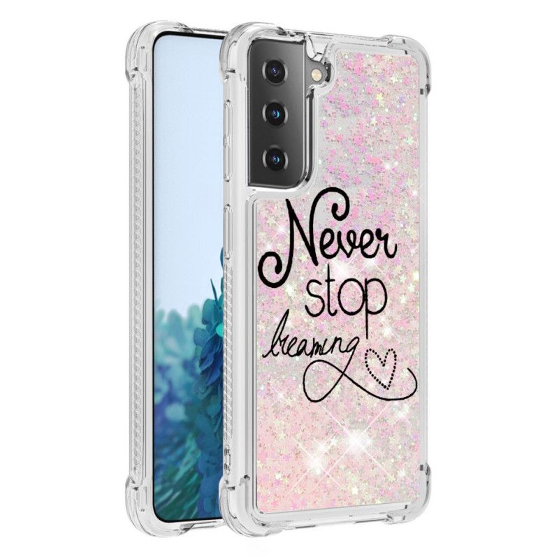 Case Hoesje Samsung Galaxy S21 5G Telefoonhoesje Stop Nooit Met Dromen Glitter