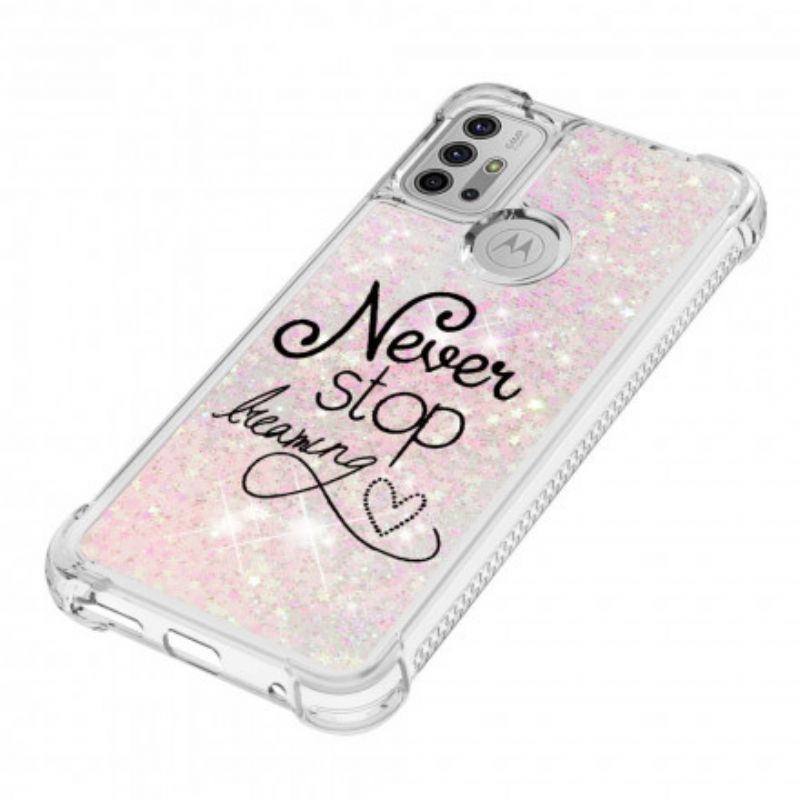 Hoesje Moto G30 / G10 Stop Nooit Met Dromen Glitter