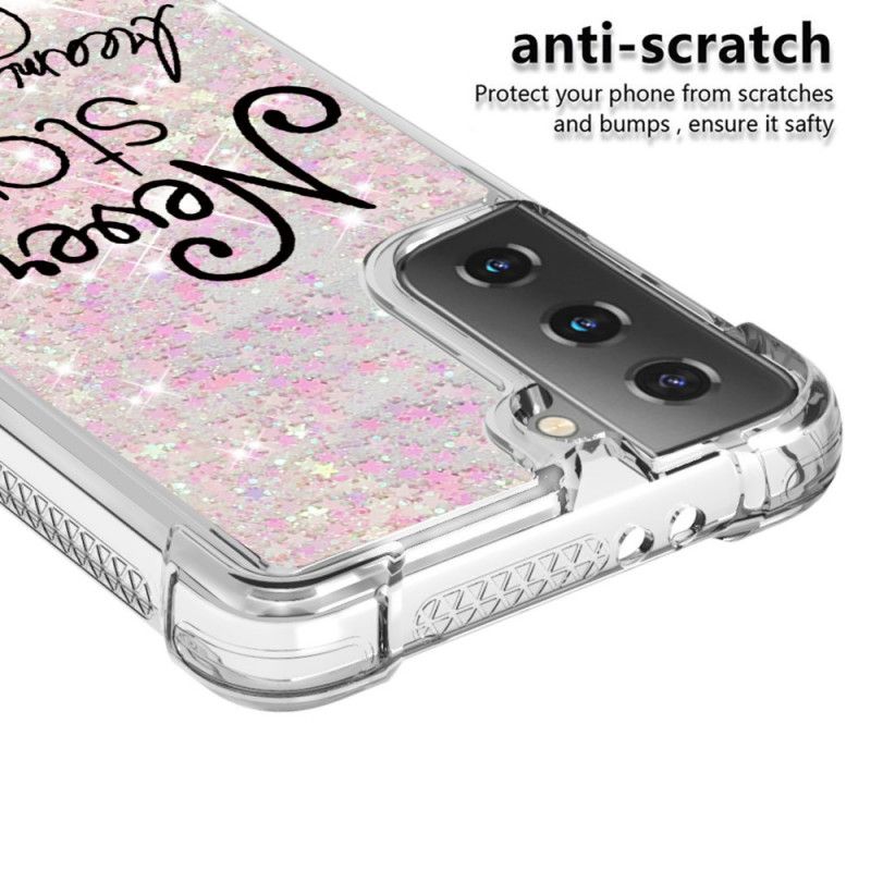 Hoesje voor Samsung Galaxy S21 Plus 5G Stop Nooit Met Dromen Van Glitter