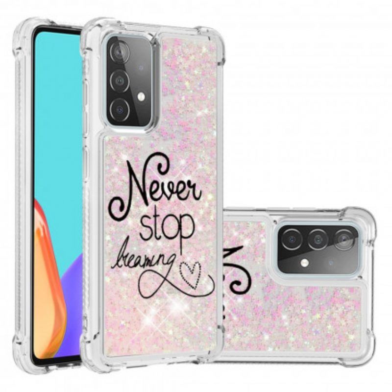 Hoesje voor Samsung Galaxy A52 4G / A52 5G / A52s 5G Stop Nooit Met Dromen Glitter