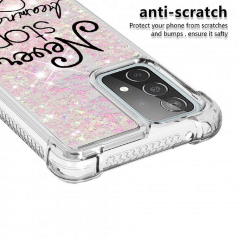 Hoesje voor Samsung Galaxy A52 4G / A52 5G / A52s 5G Stop Nooit Met Dromen Glitter