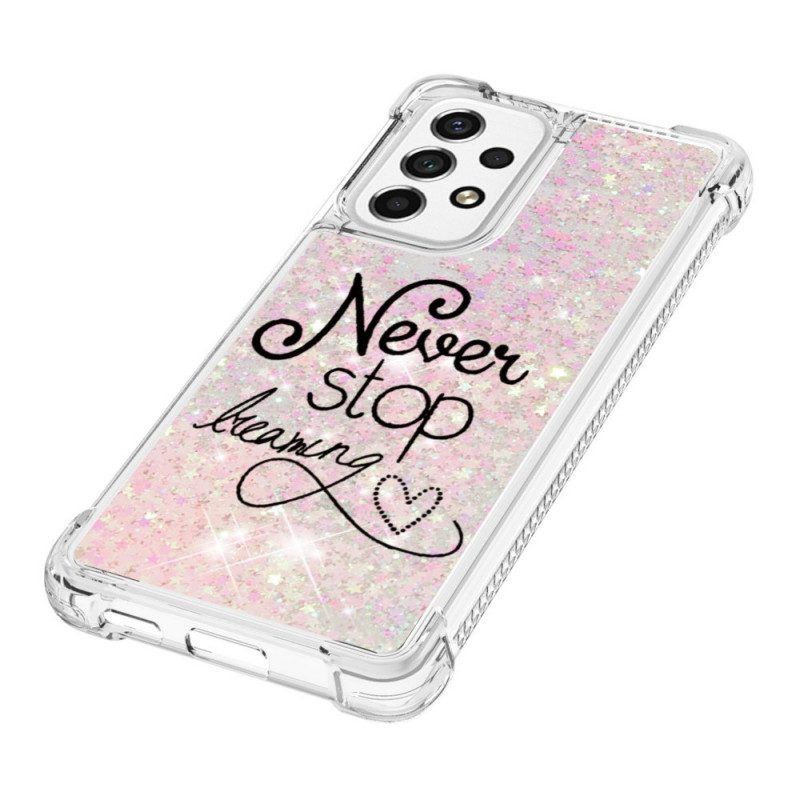 Hoesje voor Samsung Galaxy A53 5G Stop Nooit Met Dromen Glitter